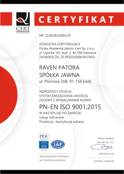 Certyfikat PN-EN ISO 9001:2015 dla RAVEN PATORA Sp. j. – system zarządzania jakością w zakresie usług hafciarskich oraz produkcji i dystrybucji odzieży, ważny do 26.06.2029